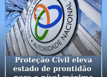 Proteção Civil eleva estado de prontidão para o nível máximo