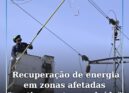 Recuperação de energia em zonas afetadas “praticamente concluída”