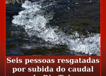 Resgate de seis pessoas em Gavião e Nisa por subida do caudal do Rio Tejo