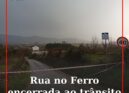 Rua no Ferro encerrada ao trânsito