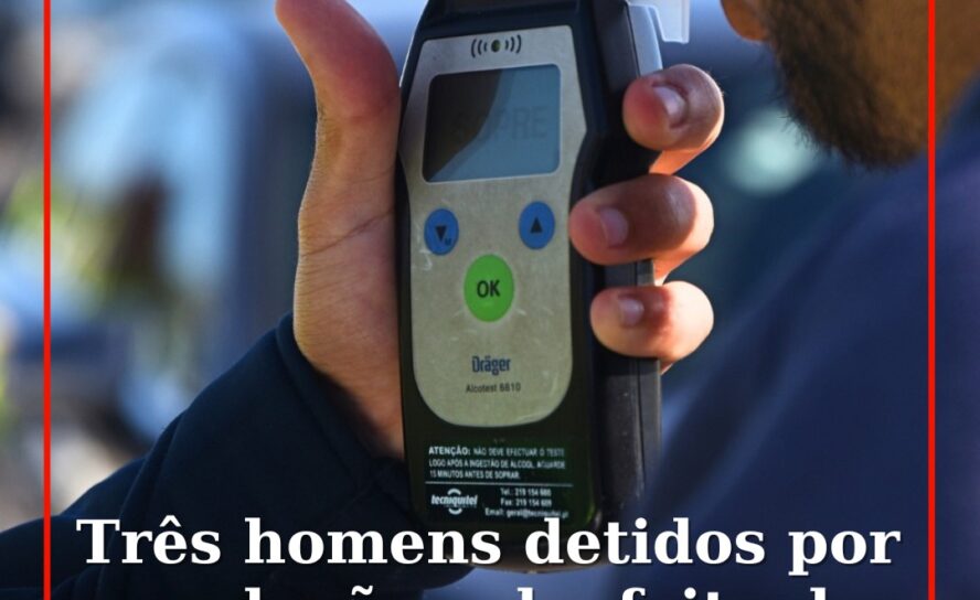 Três homens detidos por condução sob efeito do álcool em Castelo Branco