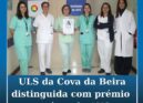 ULS da Cova da Beira distinguida com prémio na área do AVC