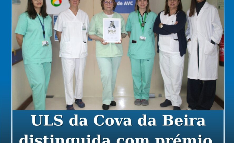 ULS da Cova da Beira distinguida com prémio na área do AVC