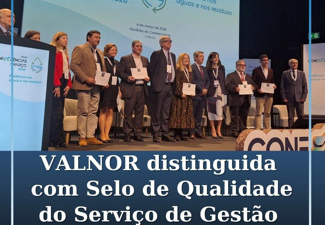 A VALNOR – Valorização e Tratamento de Resíduos Sólidos, S.A., empresa responsáv