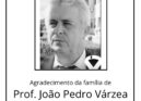 Agradecimento da família do Prof. João Pedro Várzea