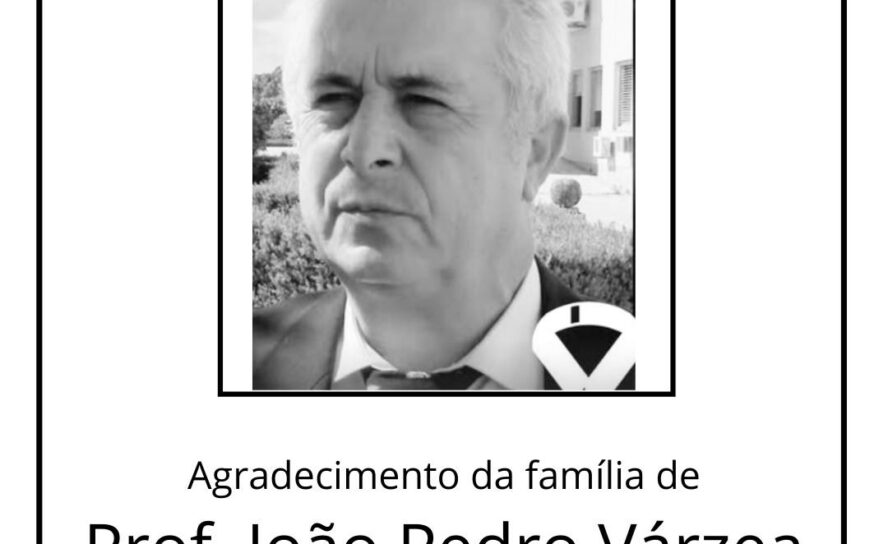 Agradecimento da família do Prof. João Pedro Várzea