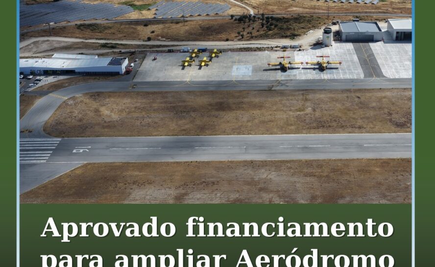 Aprovada candidatura a financiamento europeu para ampliação do Aeródromo Municip
