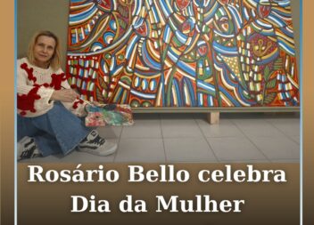 Artista Rosário Bello celebra o Dia da Mulher com nova obra