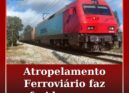 Atropelamento ferroviário em Castelo Branco faz um ferido grave