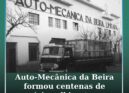 Auto-Mecânica da Beira formou centenas de operários albicastrenses
