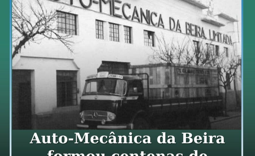 Auto-Mecânica da Beira formou centenas de operários albicastrenses