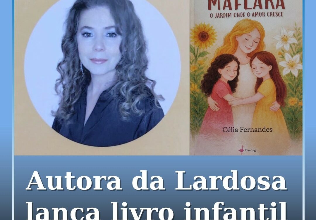 Autora da Lardosa escreve livro infantil inspirado no amor maternal