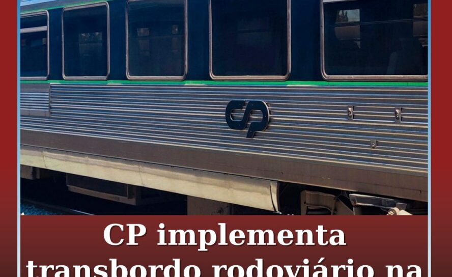 CP implementa transbordo rodoviário de substituição na Linha da Beira Baixa