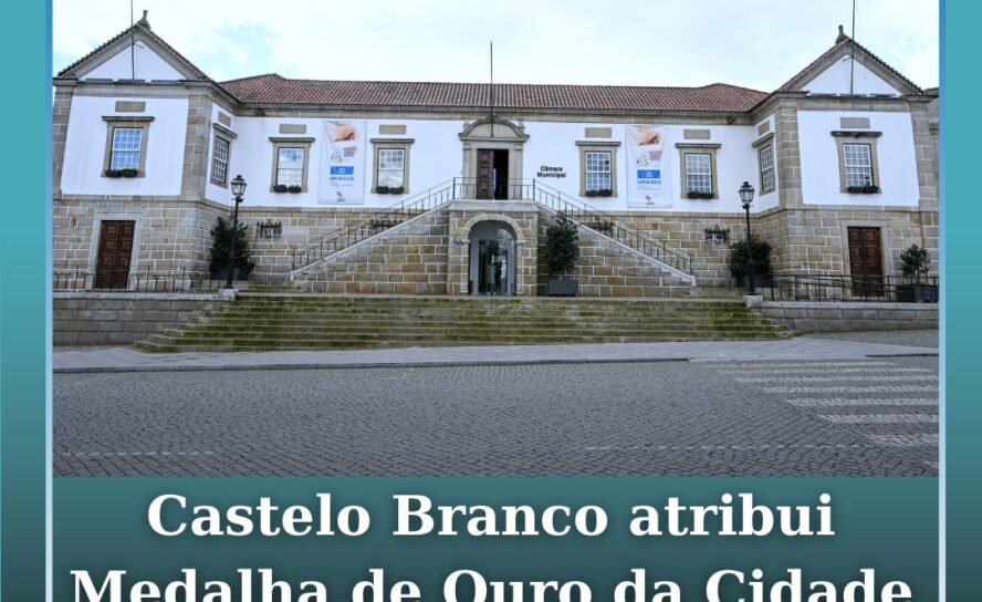 Castelo Branco atribui Medalha de Ouro da Cidade a 5 cidadãos e 2 associações