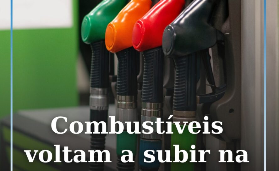 Combustíveis voltam a subir na próxima semana
