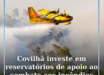 Covilhã investe em reservatórios de apoio ao combate aos incêndios