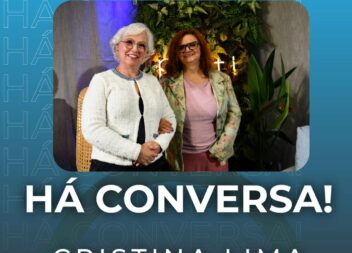 “Há Conversa” com Cristina Lima
