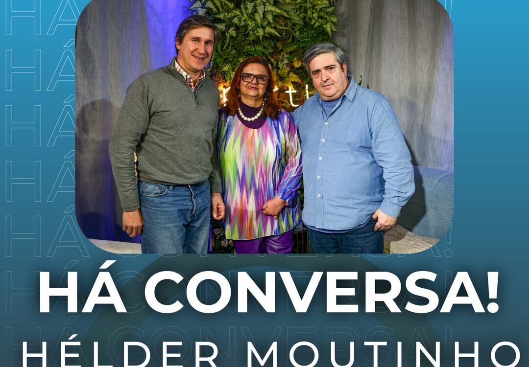 "Há Conversa"  com Hélder Moutinho e Leonel Barata
