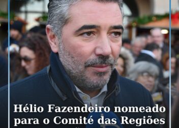 Hélio Fazendeiro nomeado para o Comité das Regiões da União Europeia