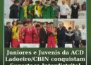 Juniores e Juvenis da ACD Ladoeiro / Casa do Benfica de Idanha-a-Nova conquistam