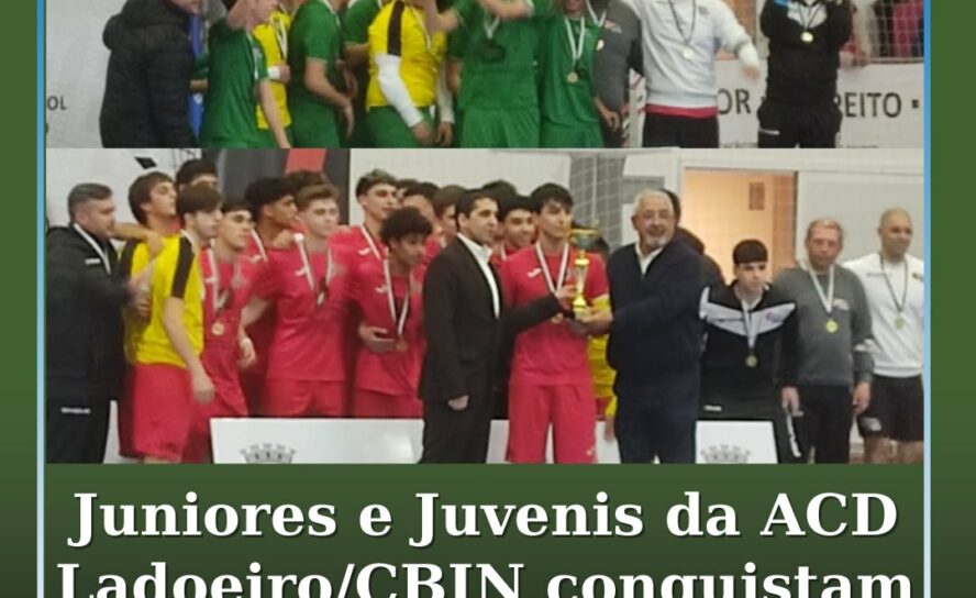 Juniores e Juvenis da ACD Ladoeiro / Casa do Benfica de Idanha-a-Nova conquistam