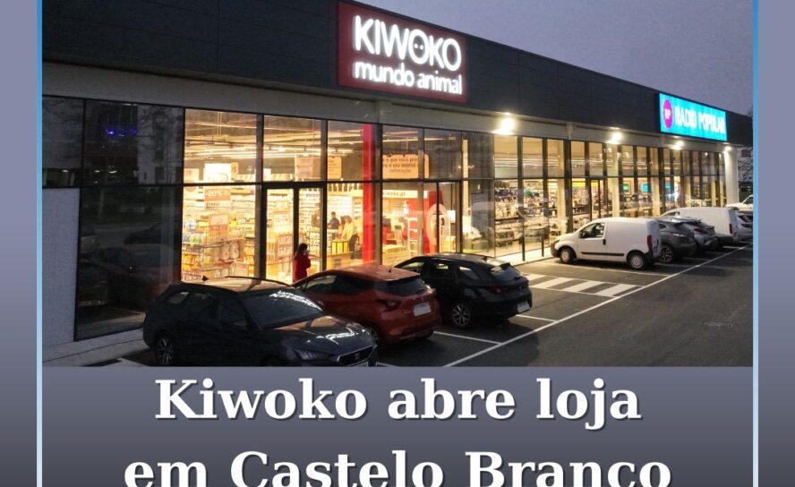 Kiwoko abre loja em Castelo Branco a 6 de março