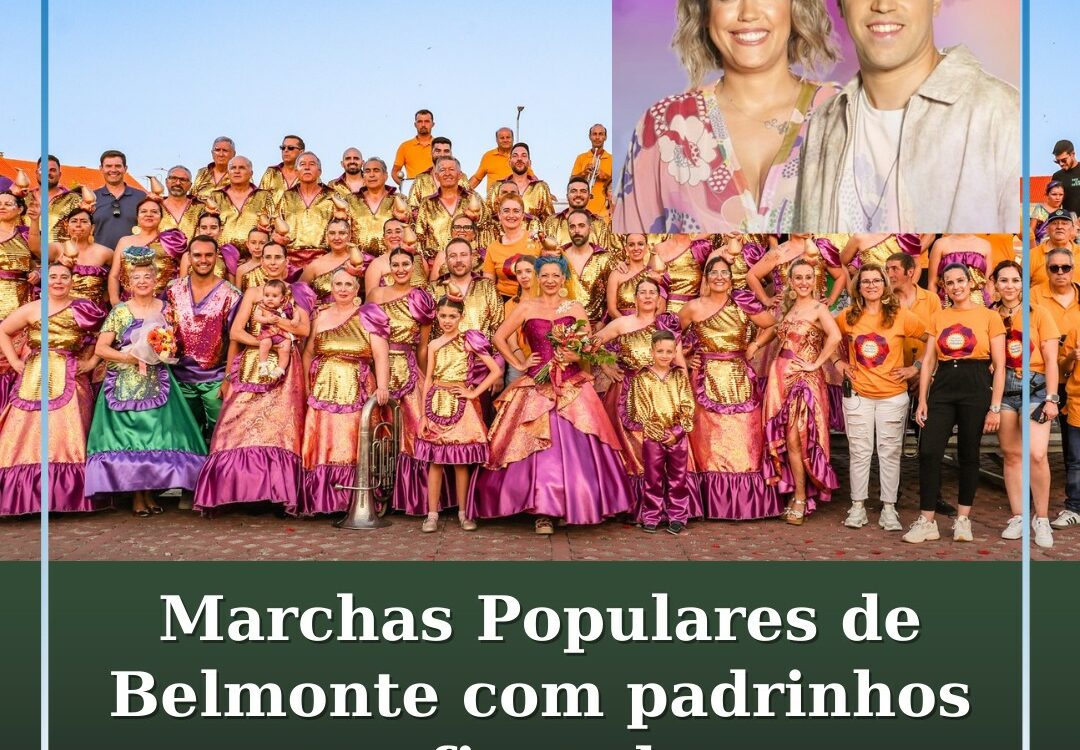 Marchas Populares de Belmonte já têm data e padrinhos confirmados