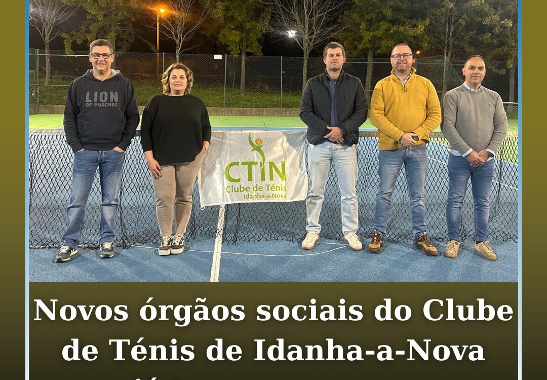 Novos órgãos sociais do Clube de Ténis de Idanha-a-Nova já tomaram posse