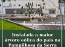 Pampilhosa da Serra recebe a maior árvore eólica do país.