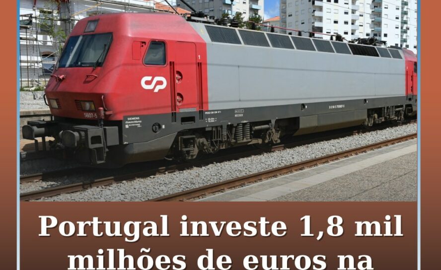 Portugal investe 1,8 mil milhões de euros na compra de 195 comboios.