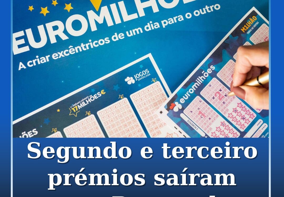 Segundo e terceiro prémios saíram em Portugal