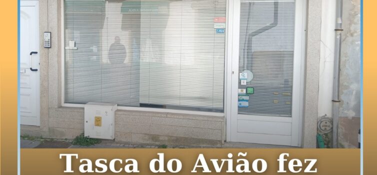 Tasca do Avião fez história na cidade albicastrense