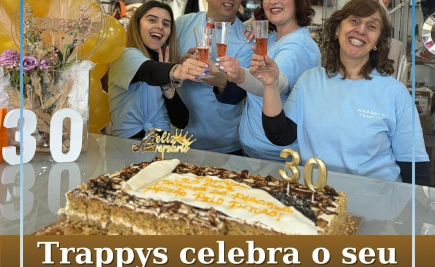 Trappys celebra 30 anos de história e confiança