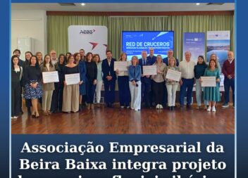 Associação Empresarial da Beira Baixa integra projeto de cruzeiros fluviais ibér