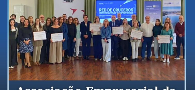 Associação Empresarial da Beira Baixa integra projeto de cruzeiros fluviais ibér