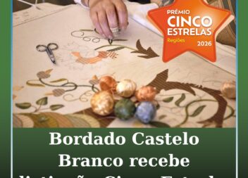 Bordado de Castelo Branco recebe distinção Cinco Estrelas