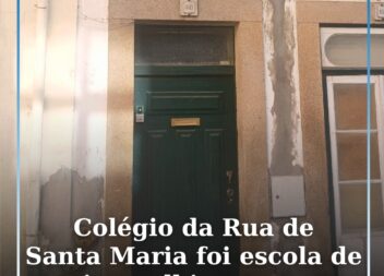 Colégio da Rua de Santa Maria foi escola de muitos albicastrenses