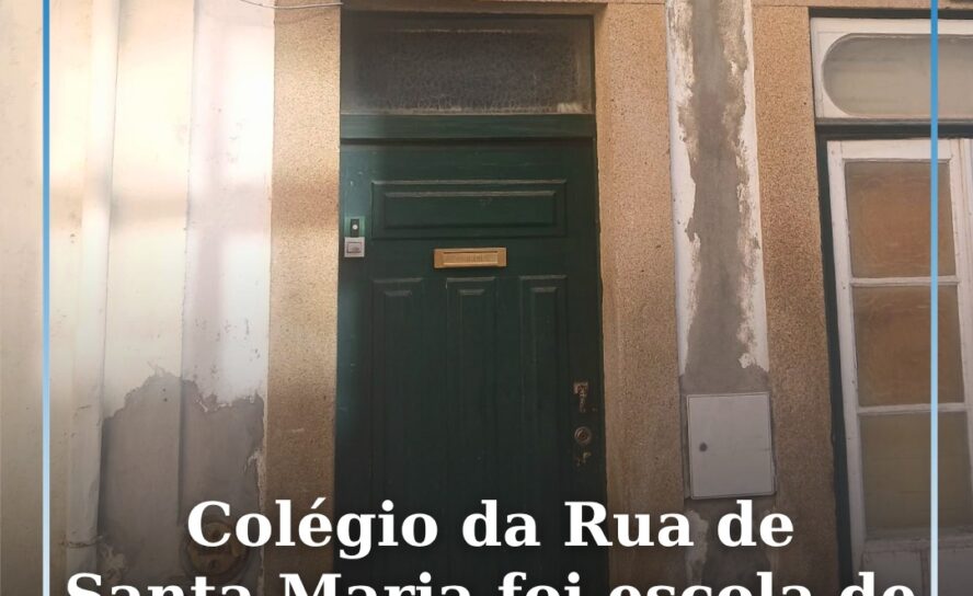 Colégio da Rua de Santa Maria foi escola de muitos albicastrenses