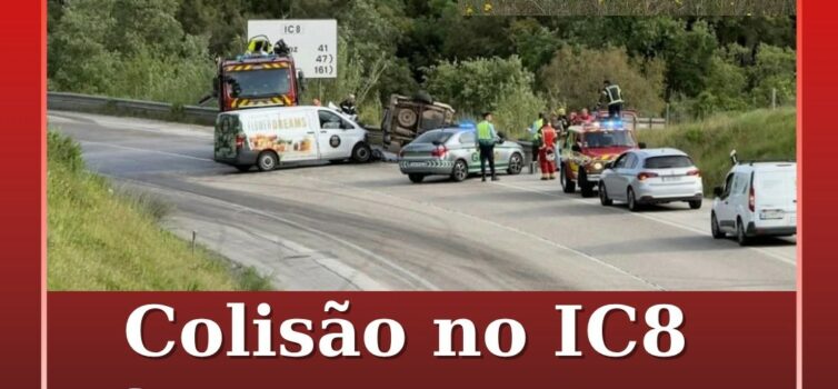 Colisão no IC8 faz um morto e um ferido grave