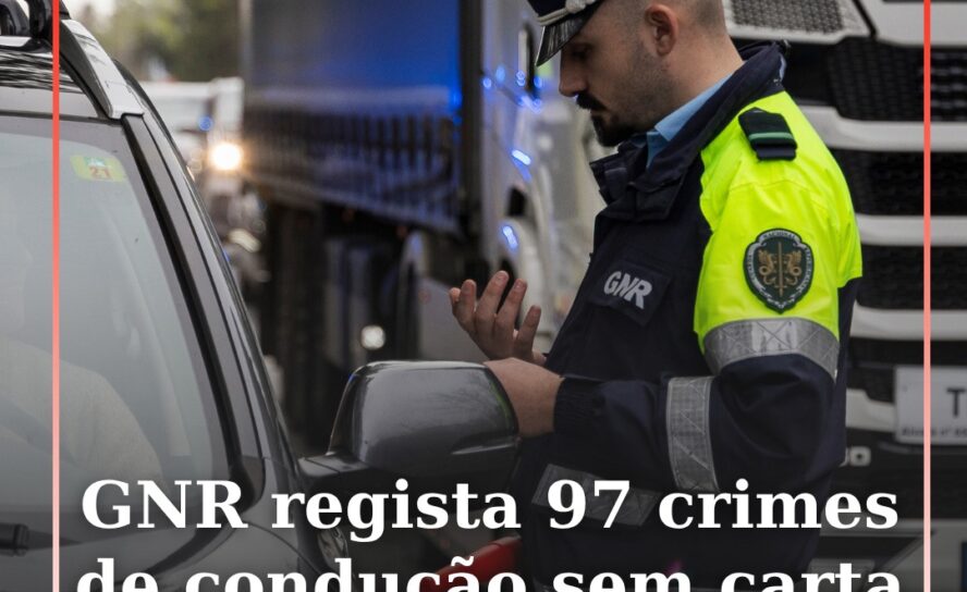GNR alerta para aumento de crimes de condução sem habilitação legal