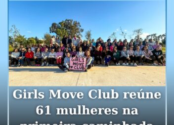 Girls Move Club reúne 61 mulheres na primeira caminhada