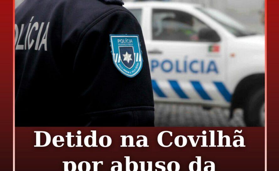 Homem detido na Covilhã por abuso de menina no Brasil