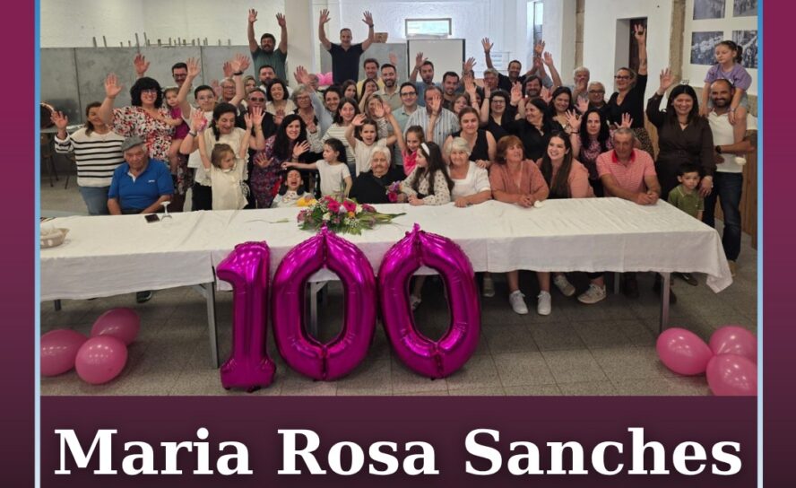 Maria Rosa Sanches celebra 100 anos rodeada pela família