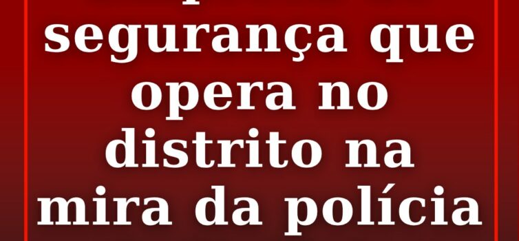 PJ investiga Ronsegur por fraude milionária ao Estado