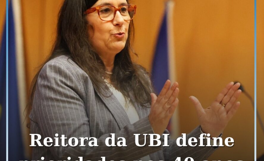 Reitora da Universidade da Beira Interior define prioridades nos 40 anos da inst