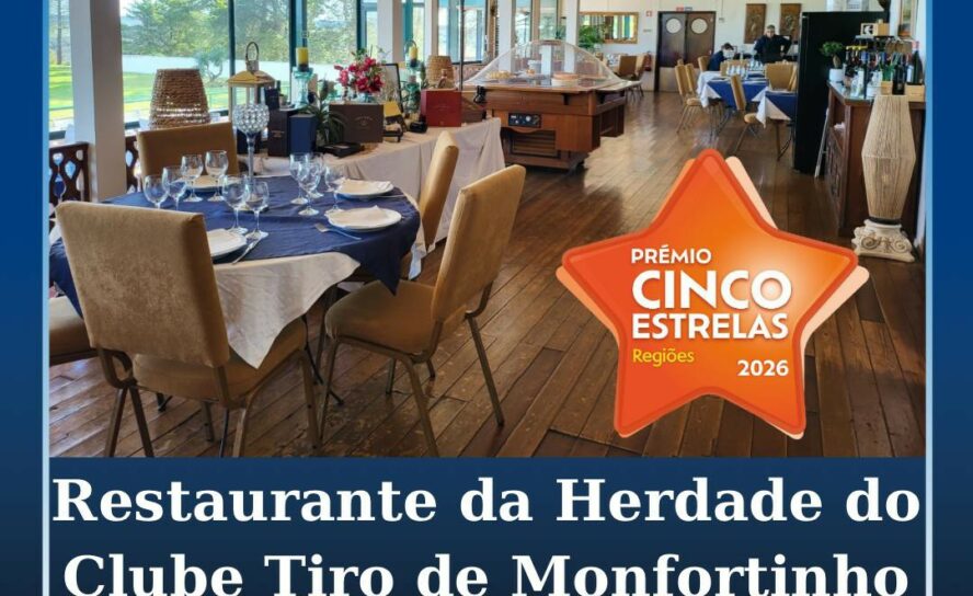 Restaurante da Herdade do Clube de Tiro distinguido com Cinco Estrelas