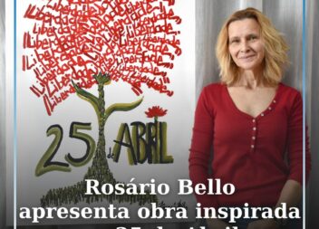 Rosário Bello apresenta obra comemorativa do 25 de Abril