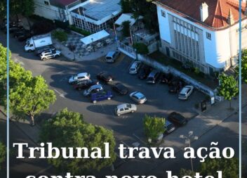 Tribunal trava ação contra novo hotel