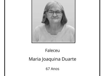 Faleceu Maria Joaquina Amaro Antunes Duarte, aos 67 anos