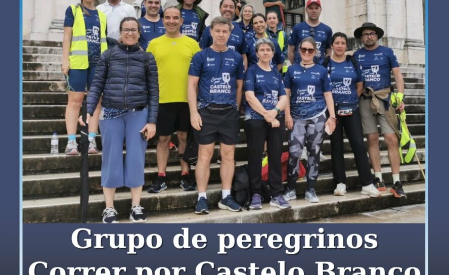 Grupo de Peregrinos de Castelo Branco chega a Fátima